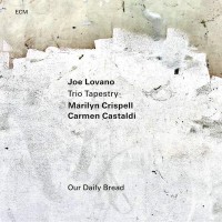 Joe Lovano's New Album: Our Daily Bread